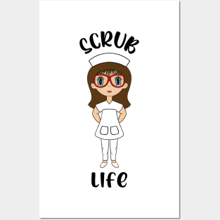 SCRUB Life Nurse Posters and Art